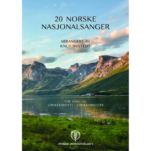 20 Norske nasjonalsanger, arr. Knut Nystedt, Sang og strykekvintett. Partitur
