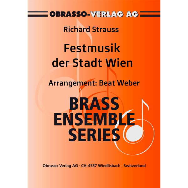 Festmusik der Stadt Wien,  Richard Strauss arr. Beat Weber. Trumpet Quartet No. 470