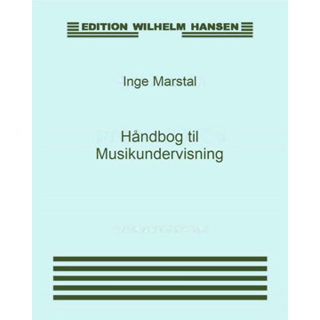 Håndbog til Musikundervisning 2, Inge Marstal