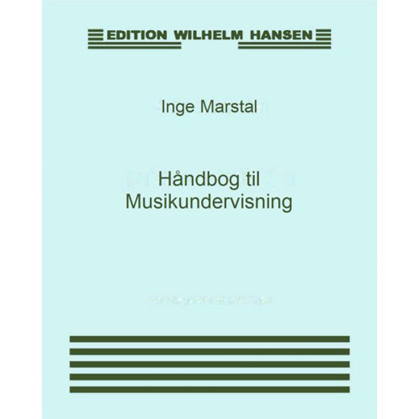Håndbog til Musikundervisning 2, Inge Marstal