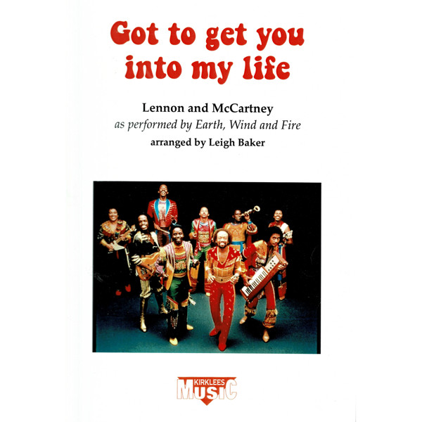 Got to get you into my life, Lennon/McCartney arr Leigh Baker