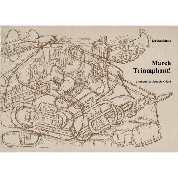 March Triumphant!, Knight. Brass Band