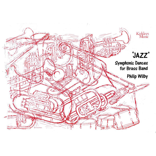 Jazz, Symphonic Dances for Brass Band, Wilby