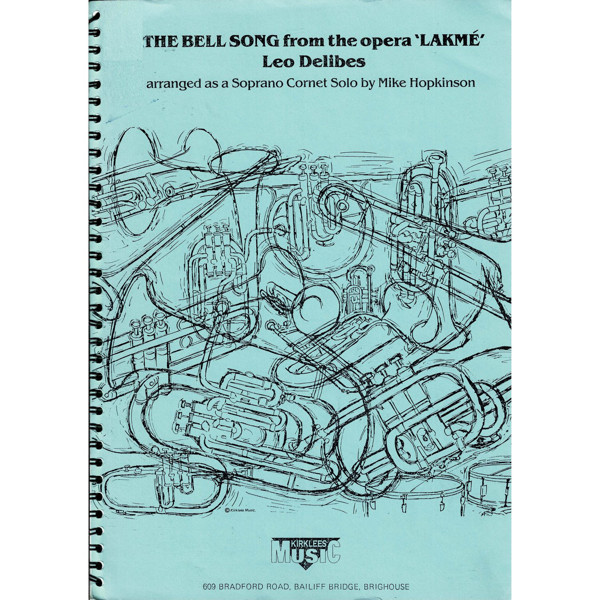 The Bell Song from Lakmé, Leo Delibes arr. Mike Hopkinson. Soprano Cornet with  Brass Band