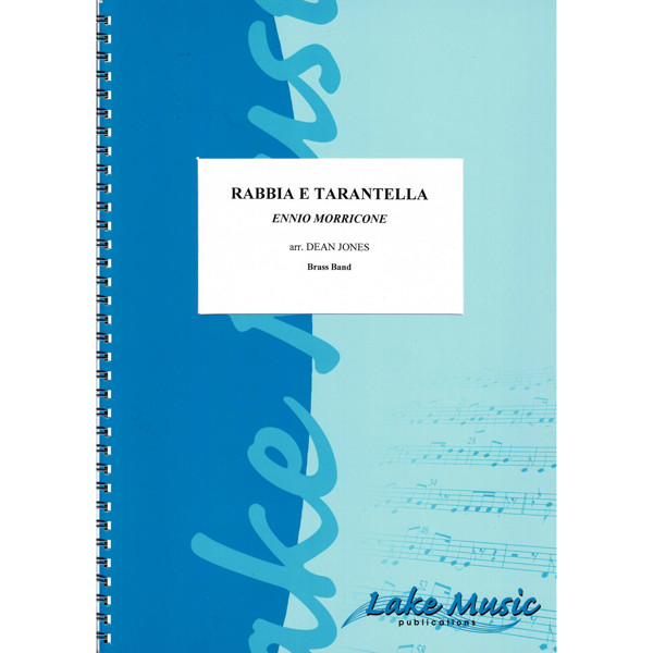 Rabbia E Tarantella, Ennio Morricone arr Dean Jones. Brass Band
