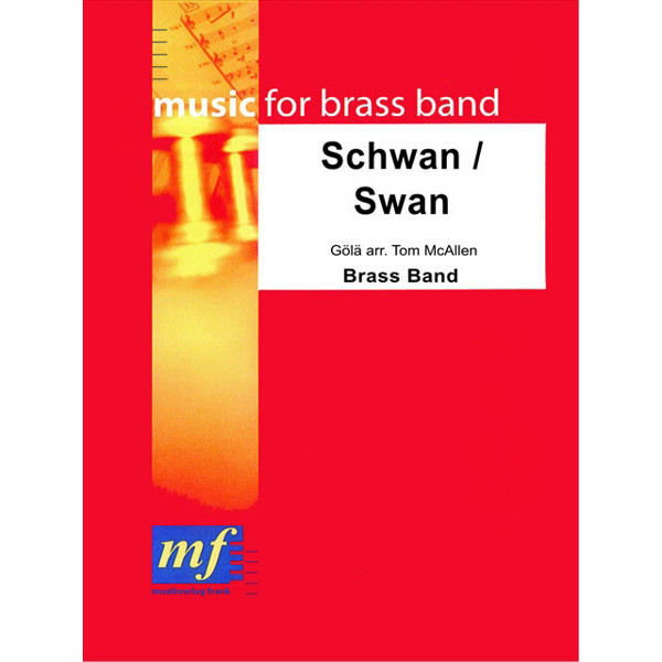 Schwan, arr. Tom McAllen. Brass Band