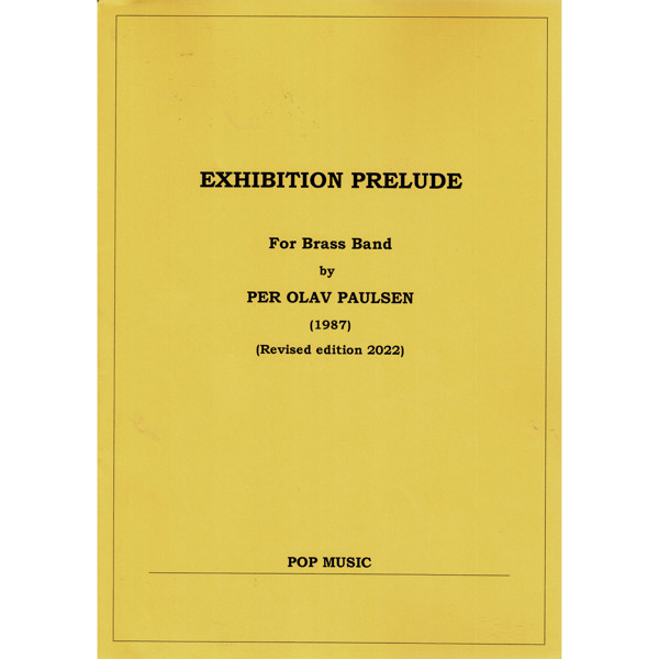 Exhibition Prelude, Per Olav Paulsen - Brass band, Rev. 2023
