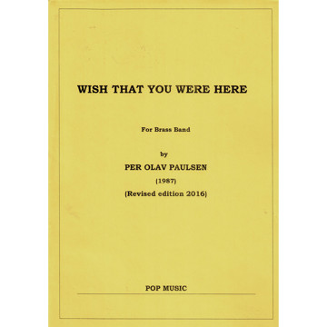 Wish That You Were Here, Per Olav Paulsen - Brass band