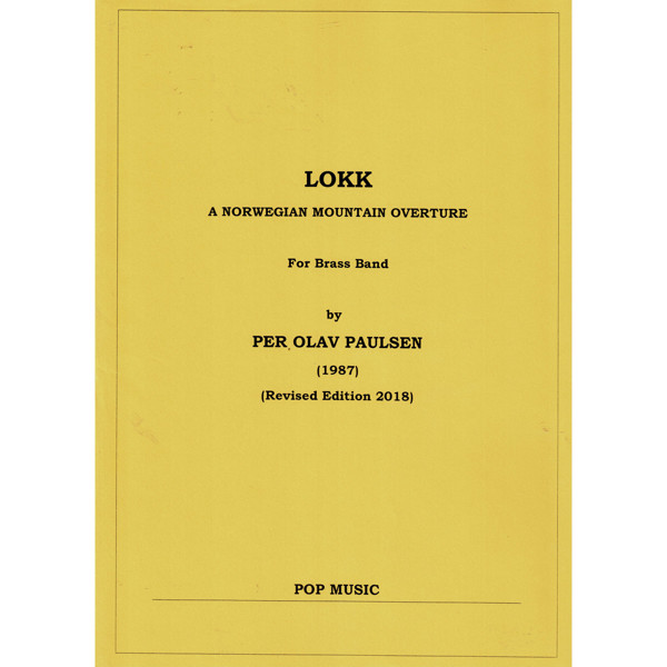 Lokk - a Norwegian Overture, Per Olav Paulsen - Brass band