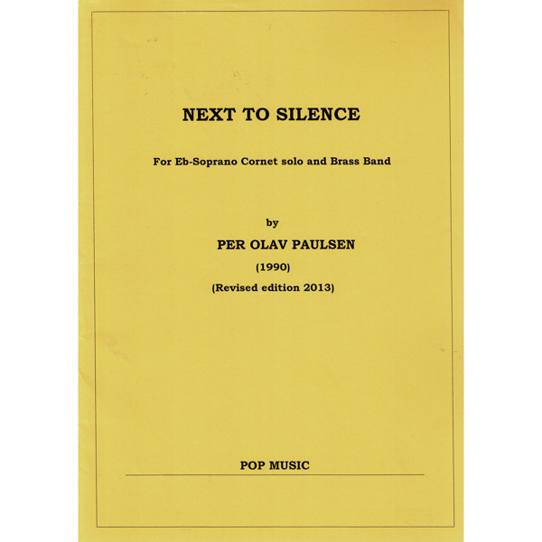 Next To Silence, Per Olav Paulsen - Brass band og Eb kornett solist