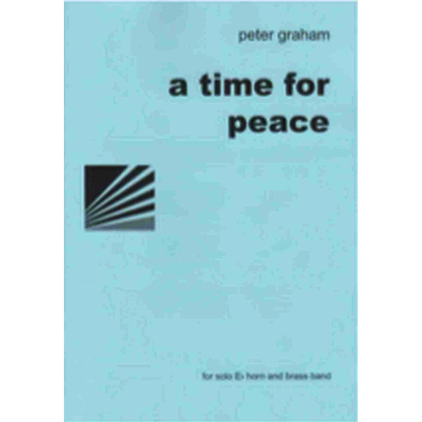 A Time for Peace, Peter Graham. Eb Soloist and Brass Band