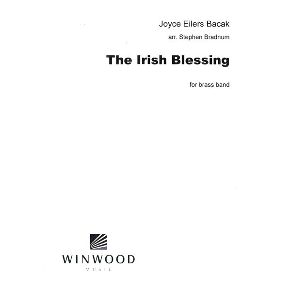 The Irish Blessing, Bacak arr Bradnum. Brass Band