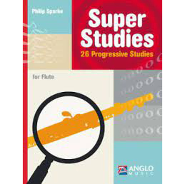 Super Studies - 26 Progressive Studies for Flute, Philip Sparke