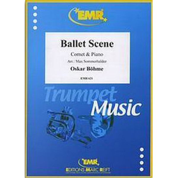 Ballet Scene, Oskar Böhme. Trumpet/Piano.
