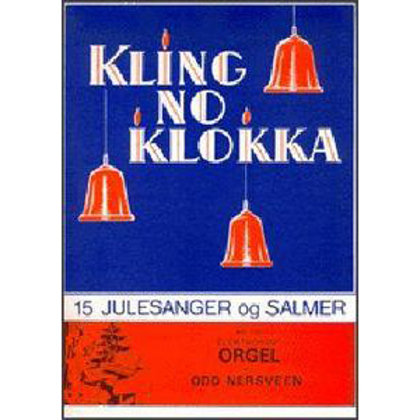 Kling No Klokka, Odd Nersveen - El-Orgel