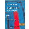 Slåtter Op. 72 for Klaver, Edvard Grieg. Revidert etter Dahle-tradisjonen på Hardangerfele