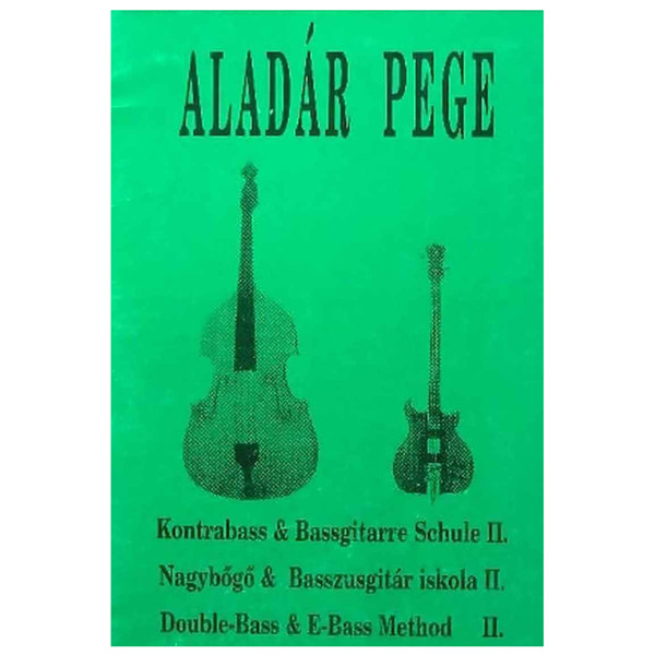 Double-Bass & E-Bass Method II, Aladar Pege