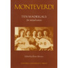 Monteverdi Ten Madrigals for Mixed Voices