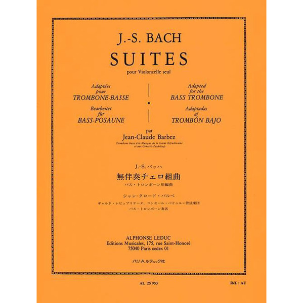 Bach Suites for Cello  adapted for the Bass Trombone by Jean-Claude Barbez