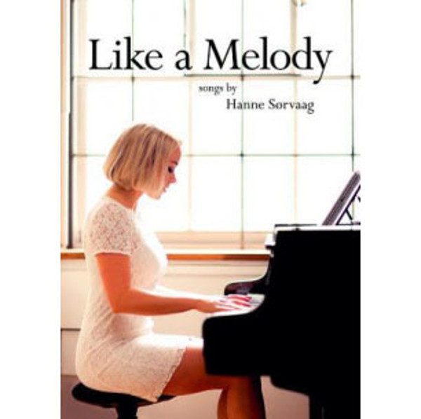 Like a Melody - Hanne Sørvaag