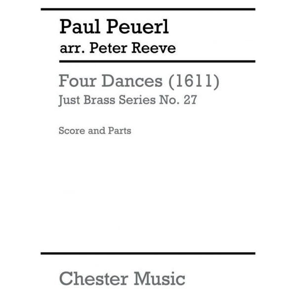 Paul Peuerl: Four Dances (1611) Just Brass No 27 Quartet