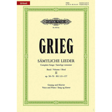 Complete Songs / Lieder Vol 2 Opus 58-70, Edvard Grieg. Voice and Piano