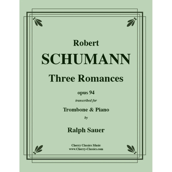 3 Romances Op 94 for Trombone and Piano. Schumann