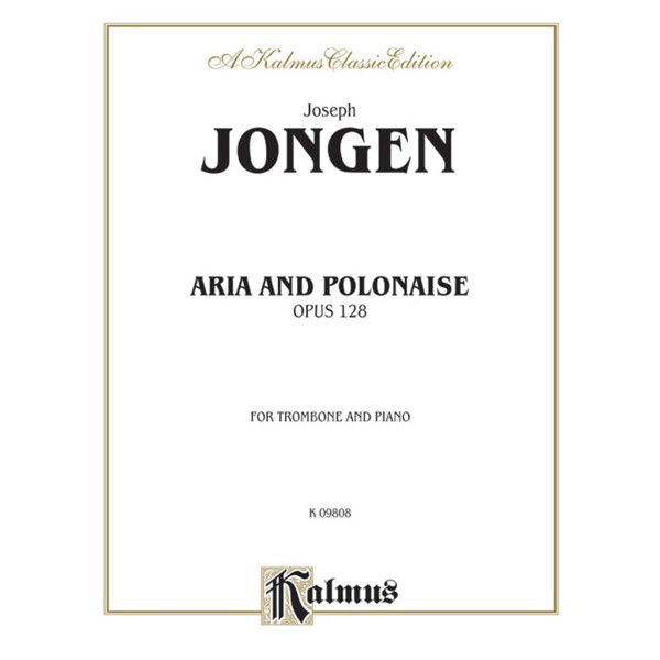Aria and Polonaise Opus 128, Joseph Jongen. Trombone and Piano