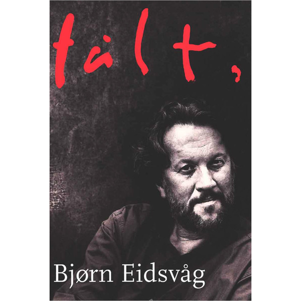 Tålt, Bjørn Eidsvåg - Melodilinje, tekst, besifring