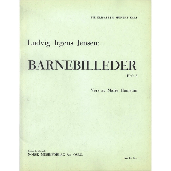 Barnebilleder - Hefte 3, Ludvig Irgens Jensen - Vokal, Piano