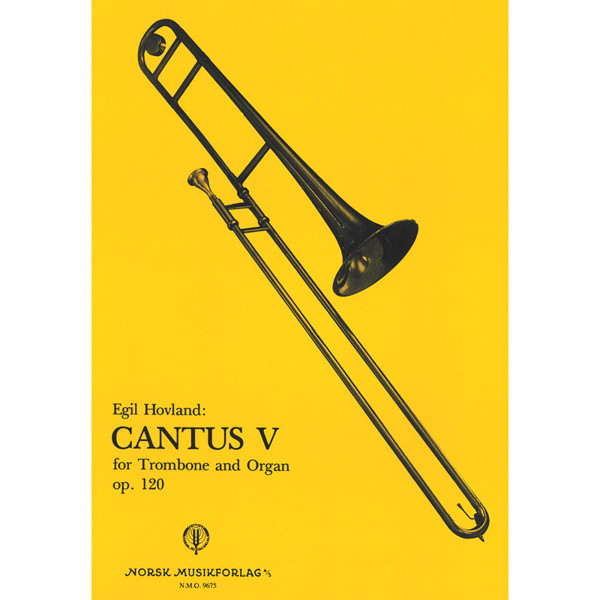 Cantus 5 Op. 120, Egil Hovland. Trombone og Orgel 