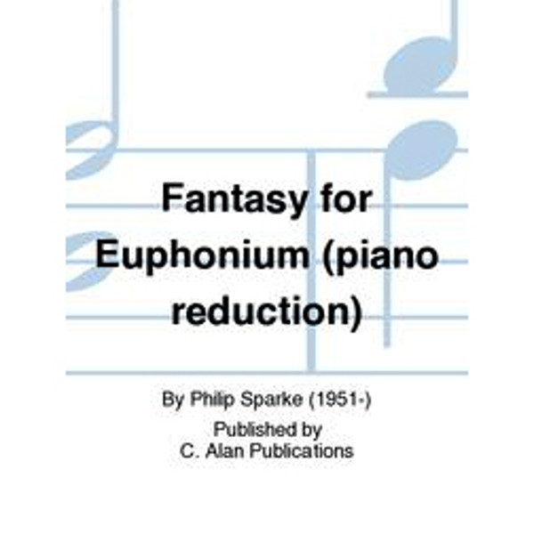 Fantasy for Euphonium, Philip Sparke. Solo and Piano Accompaniment