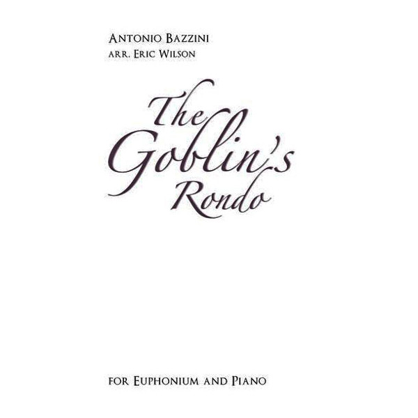 The Gobelin's Rondo for Euphonium and Piano - Antonio Bazzini arr Eric Wilson