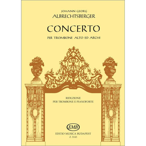 Concerto for Trombone, Johann Georg Albrechtsberger. Trombone and Piano