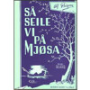 Så Seile Vi På Mjøsa, Ulf P. Olrog/Alf Prøysen - Vokal og Piano