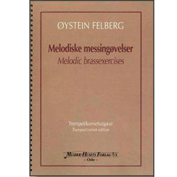 Melodiske Messingøvelser, Øystein Felberg. Trompet