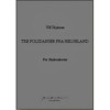 Tre Polsdanser Fra Helgeland, Ulf Skjæran - Strykeorkester. Partitur