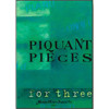 Piquant Pieces For Three,M.Cd., Kaja Bjørntvedt - Piano 6-Hendig