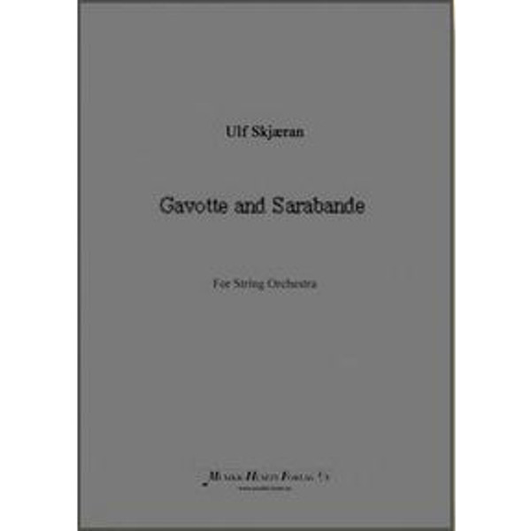 Gavotte og Sarabande. Part./St., Ulf Skjæran - Strykeorkester