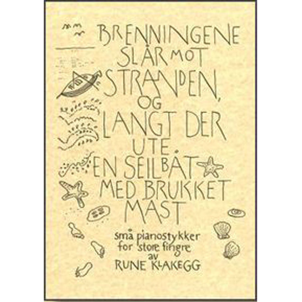 Brenningene Slår Mot Stranden, Rune Klakegg - Piano