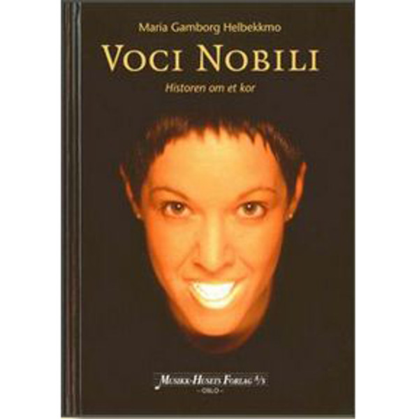 Voci Nobili - Historien om et kor, Maria Gamborg Helbekkmo - Bok med DVD