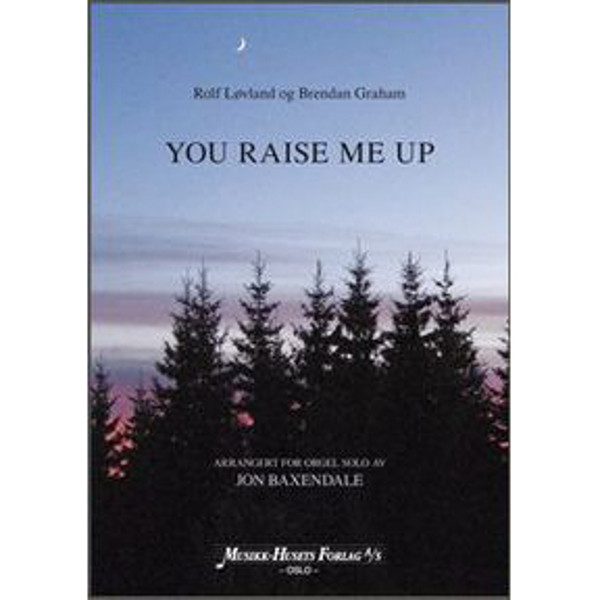 You Raise Me Up, Løvland/Graham/Baxendale - Orgel