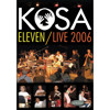 DVD Kosa Eleven Live 2006