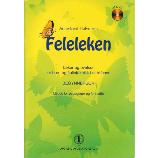 Feleleken - Leker, Øvelser, Anne-Berit Halvorsen. Fiolin