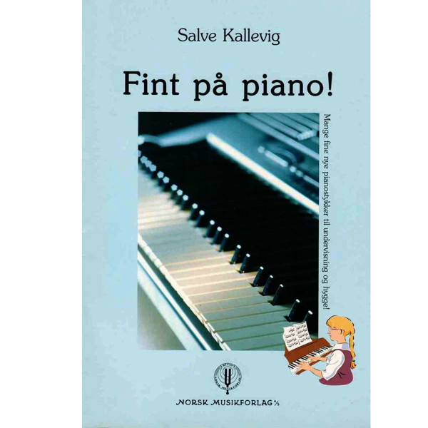 Fint På Piano, Salve Kallevig. Piano