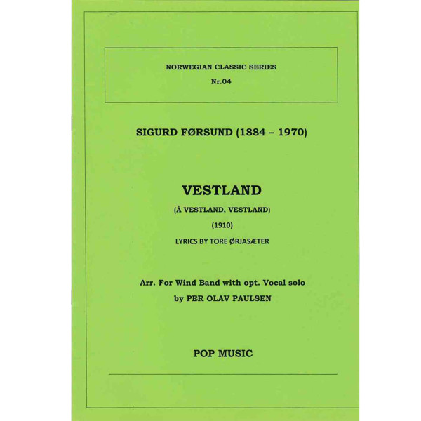 Vestland (Å Vestland, Vestland) Førsund/Ørjasæter/Paulsen - Wind band opt. Vocal solo