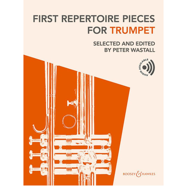 First Repertoire Pieces for Trumpet and Piano, Book and Audio Online.  Peter Wastall