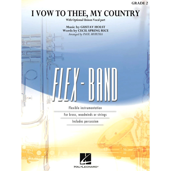 I Wow To Thee, My Country, Gustav Holst/Cecil Spring Rice arr. Paul Murtha. Flex-Band 2
