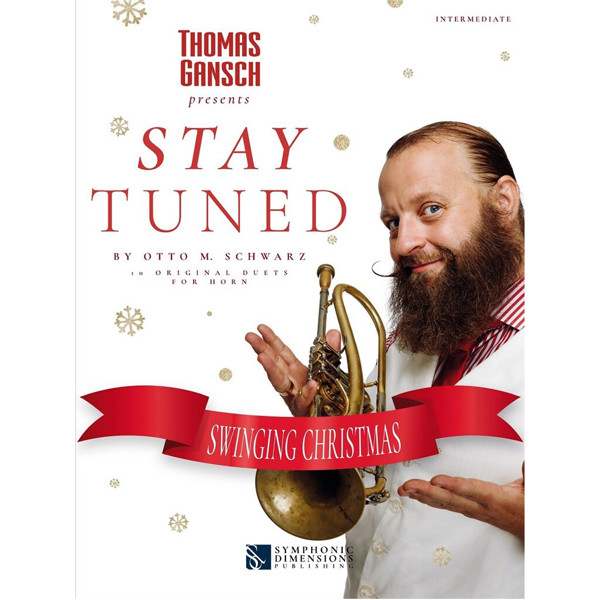Stay Tuned - Swinging Christmas, Horn F Duets. Thomas Gansch