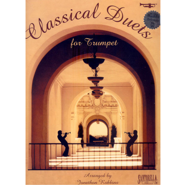 Classical Duets for Trumpet arranged by Jonathan Robbins. Book, CD and Audio Online